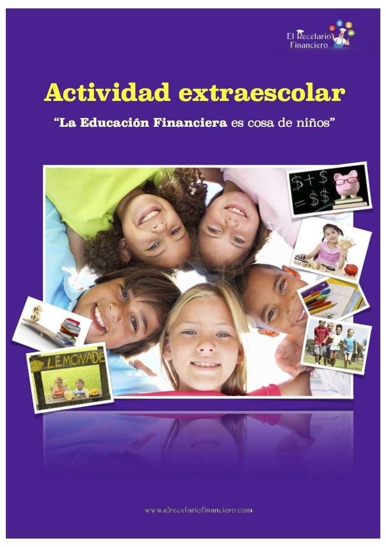 [ACTIVIDAD EXTRAESCOLAR] La Educación Financiera es cosa de niños *NUEVO*